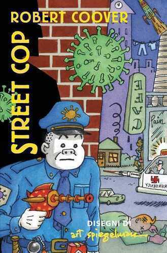 Street cop — Art Spiegelman