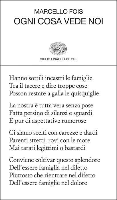 Ogni cosa vede noi