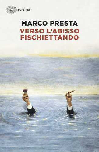 Verso l’abisso fischiettando