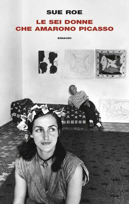Le sei donne che amarono Picasso