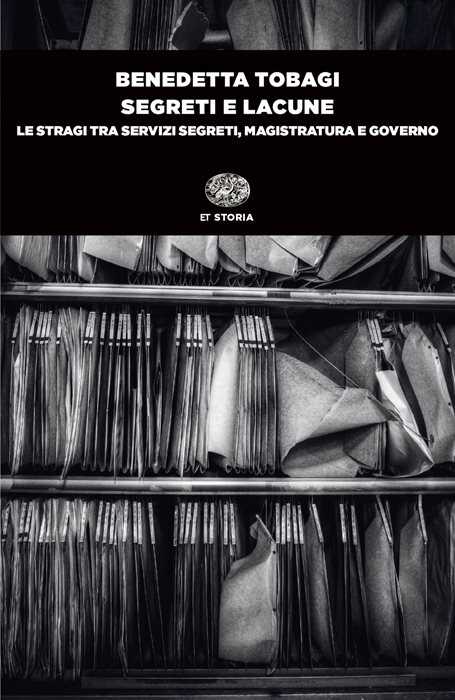 Segreti e lacune. Le stragi tra servizi segreti, magistratura e governo