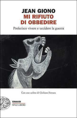 Mi rifiuto di obbedire. Preferisco vivere e uccidere la guerra