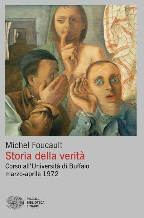 Storia della verità. Corso all'Università di Buffalo marzo-aprile 1972