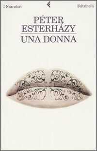 Una donna — Péter Esterházy