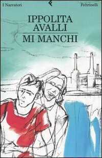 Mi manchi — Ippolita Avalli