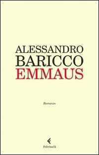 Emmaus — Alessandro Baricco