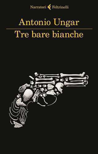 Tre bare bianche — Antonio Ungar