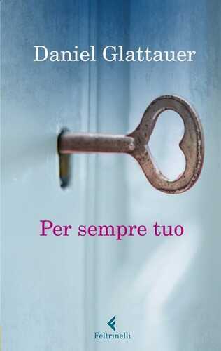 Per sempre tuo — Daniel Glattauer
