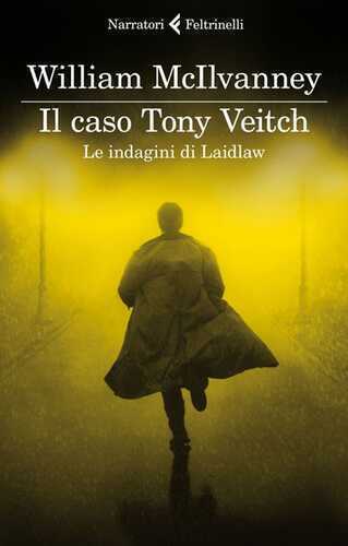 Il caso Tony Veitch. Le indagini di Laidlaw