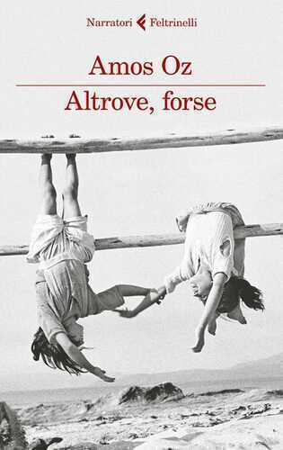 Altrove, forse — Amos Oz