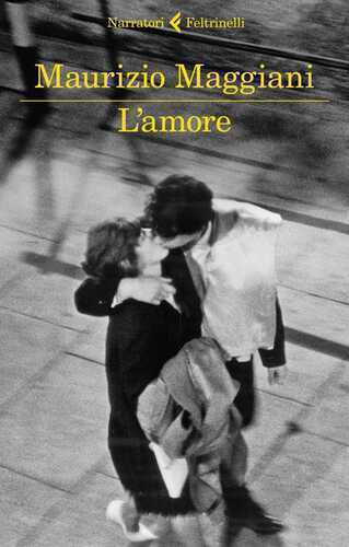 L'amore — Maurizio Maggiani