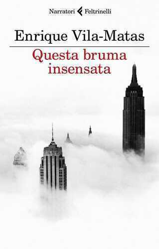 Questa bruma insensata