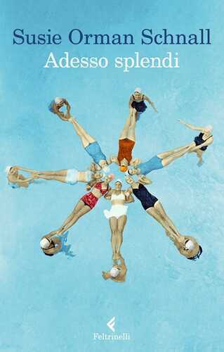 Adesso splendi — Susie Orman Schnall