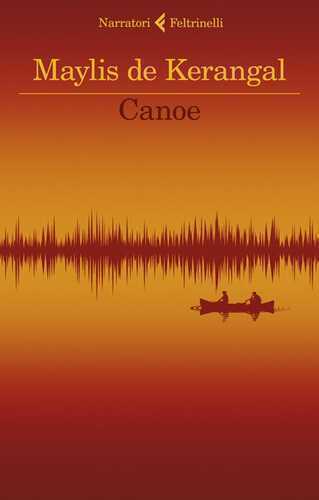 Canoe — Maylis De Kerangal