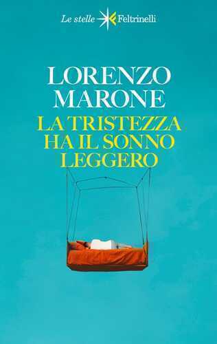 La tristezza ha il sonno leggero. Nuova ediz.
