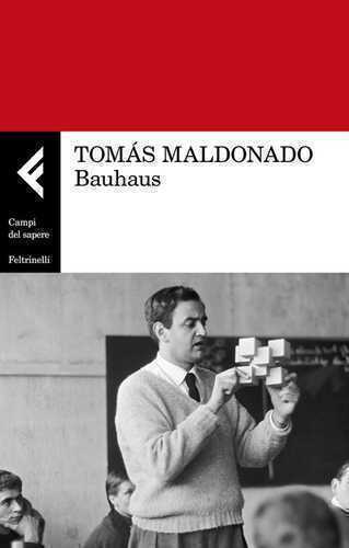 Bauhaus — Tomás Maldonado