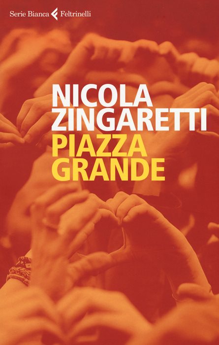 Piazza grande — Zingaretti Nicola