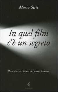 In quel film c'è un segreto