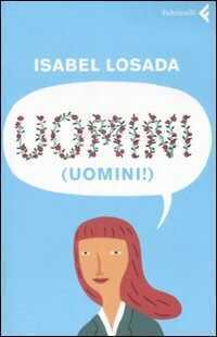 Uomini! — Isabel Losada