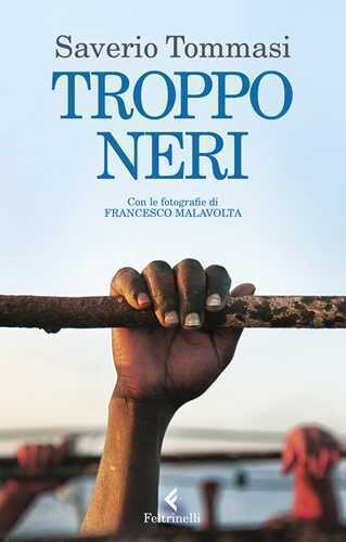 Troppo neri — Saverio Tommasi