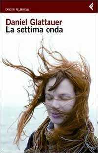 La settima onda — Daniel Glattauer