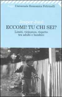 Eccomi! Tu chi sei? Limiti, vicinanza, rispetto tra adulti e bambini