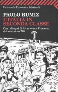 L'Italia in seconda classe. Ediz. illustrata