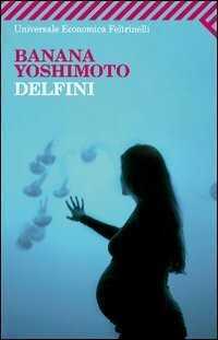 Delfini — Banana Yoshimoto