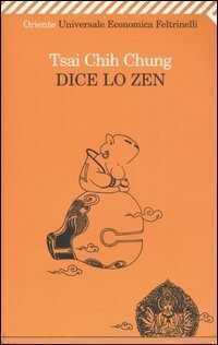 Dice lo zen — Chung Tsai Chih