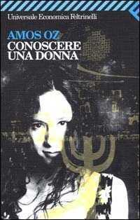 Conoscere una donna — Amos Oz