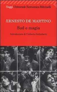 Sud e magia — Эрнесто Де Мартино