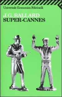 Super-Cannes — James G. Ballard