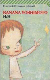 H/H — Banana Yoshimoto