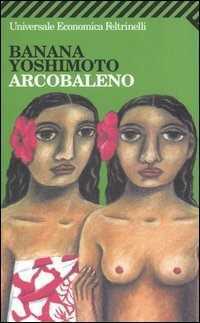 Arcobaleno — Banana Yoshimoto