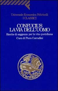 La via dell'uomo. Ricette di saggezza per la vita quotidiana