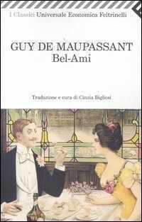 Bel-Ami — Guy De Maupassant