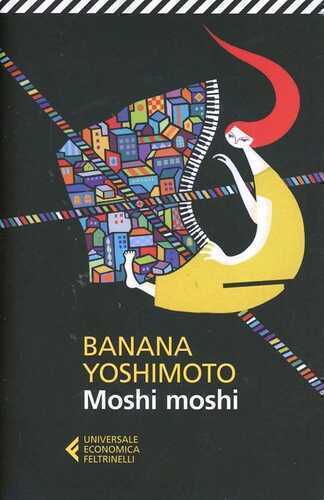 Moshi moshi — Banana Yoshimoto