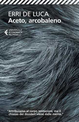 Aceto, arcobaleno — Erri De Luca