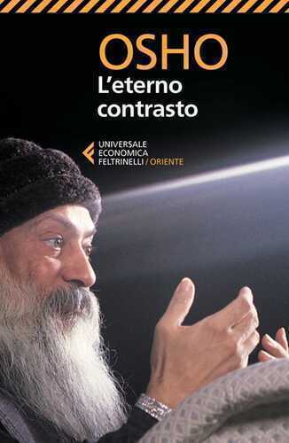 L'eterno contrasto — Osho