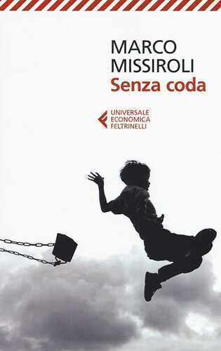 Senza coda — Marco Missiroli