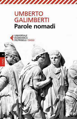 Parole nomadi — Umberto Galimberti