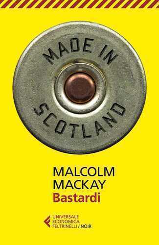 Bastardi — Malcolm Mackay