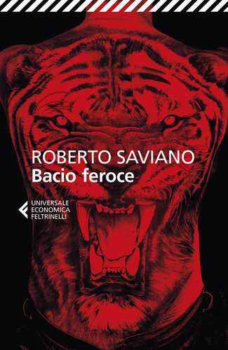 Bacio feroce — Роберто Савиано