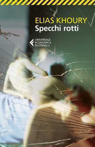Specchi rotti — Elias Khoury