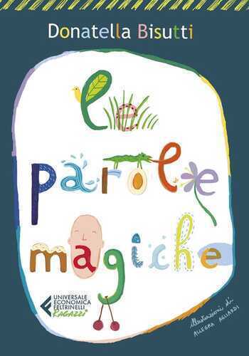 Le parole magiche — Donatella Bisutti