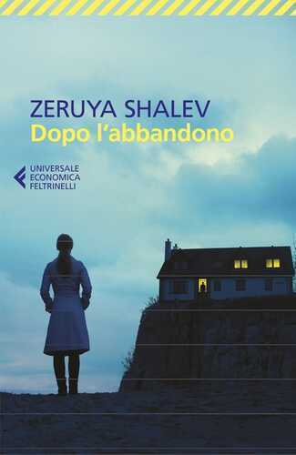 Dopo l'abbandono — Zeruya Shalev