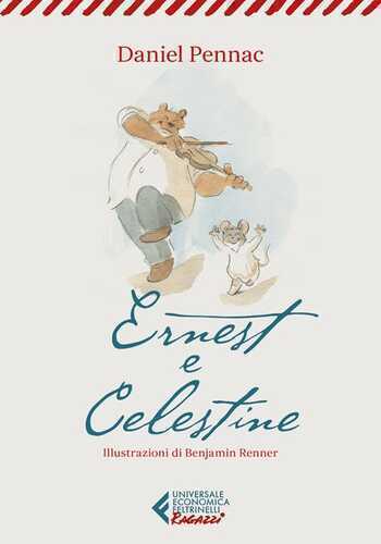 Ernest e Celestine — Daniel Pennac