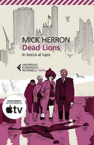 Dead Lions. In bocca al lupo