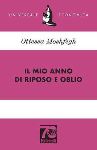 Il mio anno di riposo e oblio. Ediz. 70° anniversario