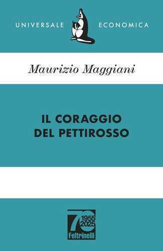 Il coraggio del pettirosso. Ediz. 70° anniversario